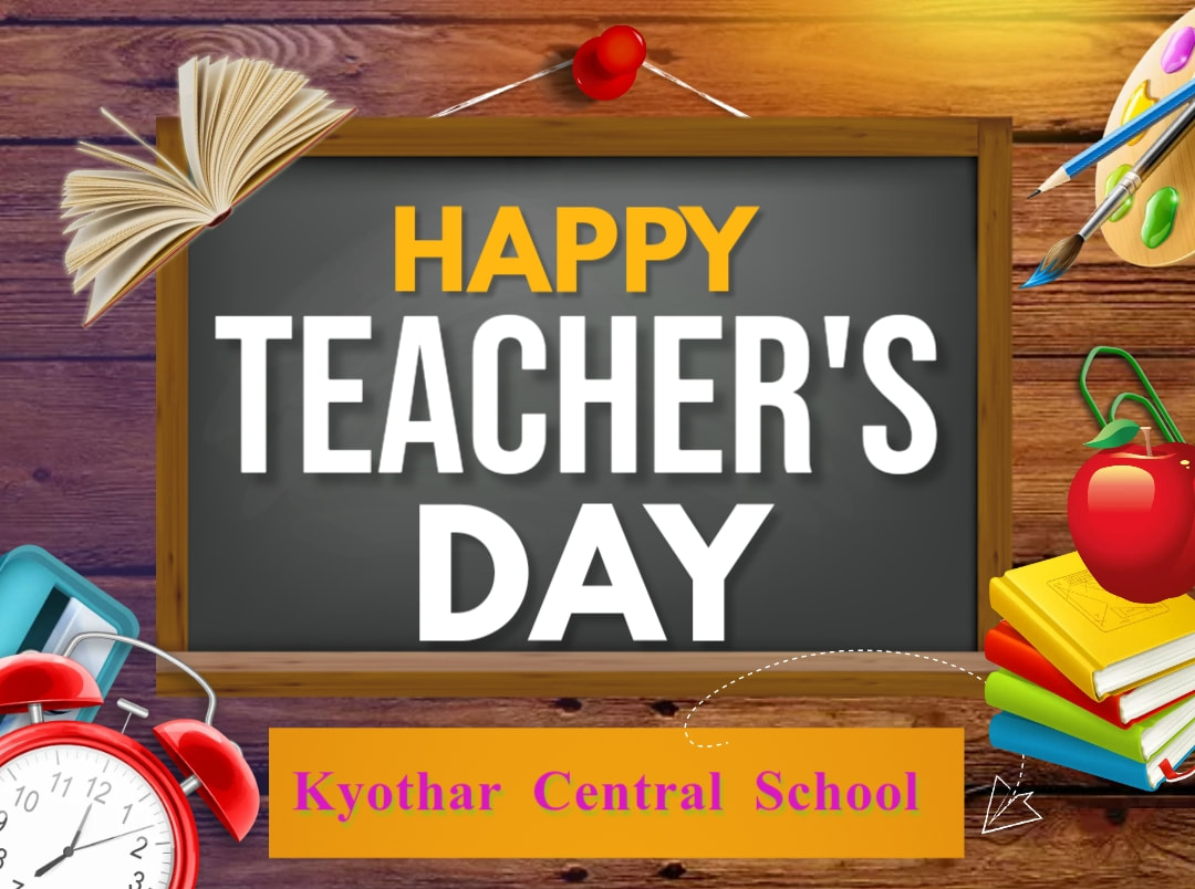 Teacher's day in Kyothar Central school - kyothar